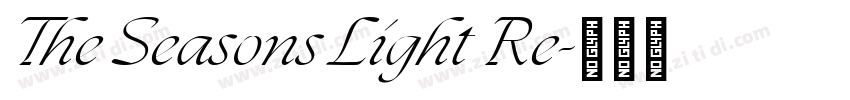 The Seasons Light Re字体转换 The Seasons Light Re字体转换
